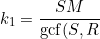\small k_1 = \frac{SM}{\mathrm{gcf}(S,R)\mathrm{gcf}(M,N)}, \;\;\;\;\; k_2 = \frac{RN}{\mathrm{gcf}(S,R)\mathrm{gcf}(M,N)}